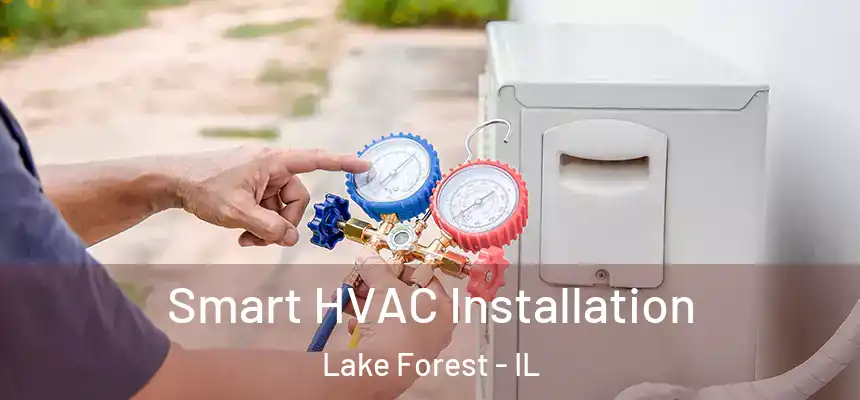  Smart HVAC Installation Lake Forest - IL