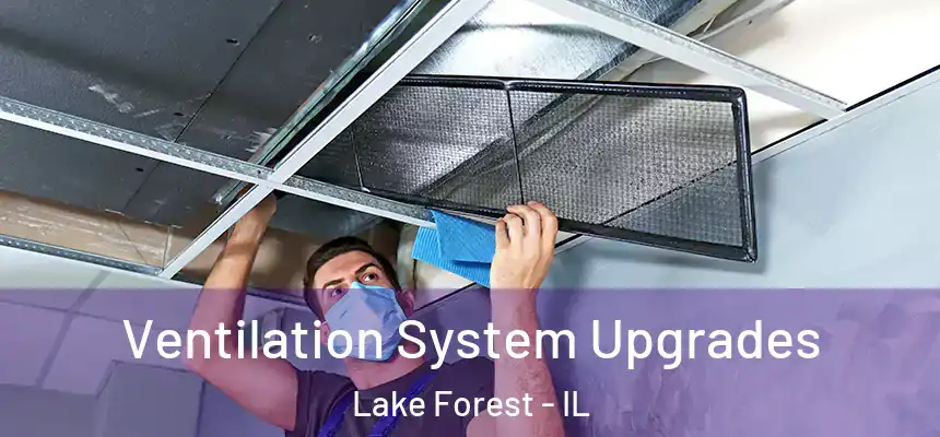  Ventilation System Upgrades Lake Forest - IL